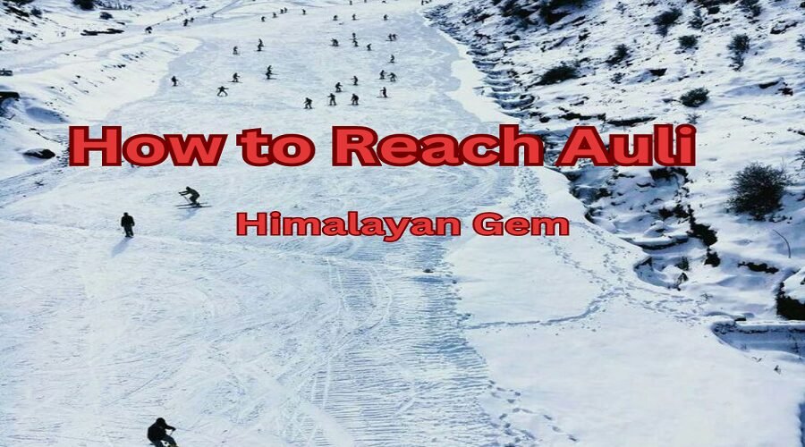 how to reach auli