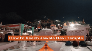 how to reach jawala devi temple