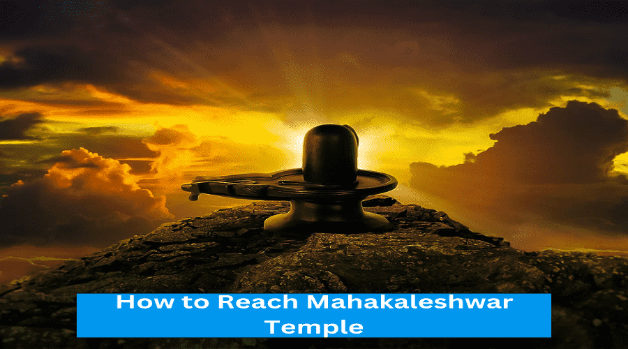 how to reach mahakaleshwar temple