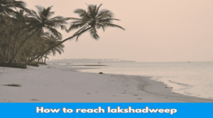 How to reach lakshadweep