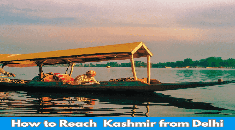 how to reach kashmir from delhi