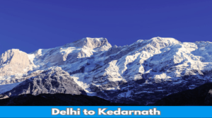 Delhi to Kedarnath Distance