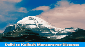 Delhi to Kailash Mansarovar Distance