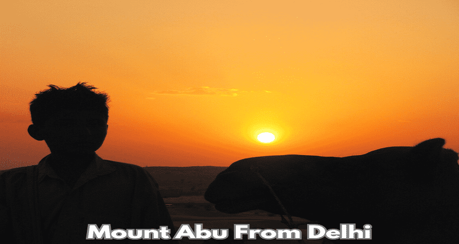 How to Reach Mount Abu from Delhi