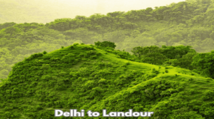 How to Reach Landour from Delhi